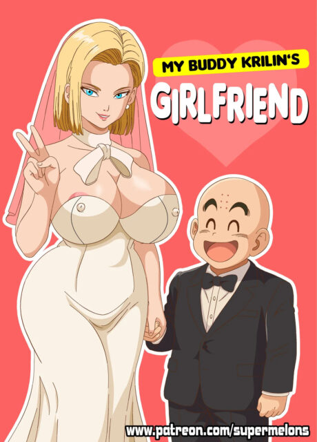 My Buddy Krillins Girlfriend – Super Melons