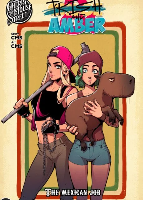 Trish and Amber The Mexican Job – Cherry Mouse Street